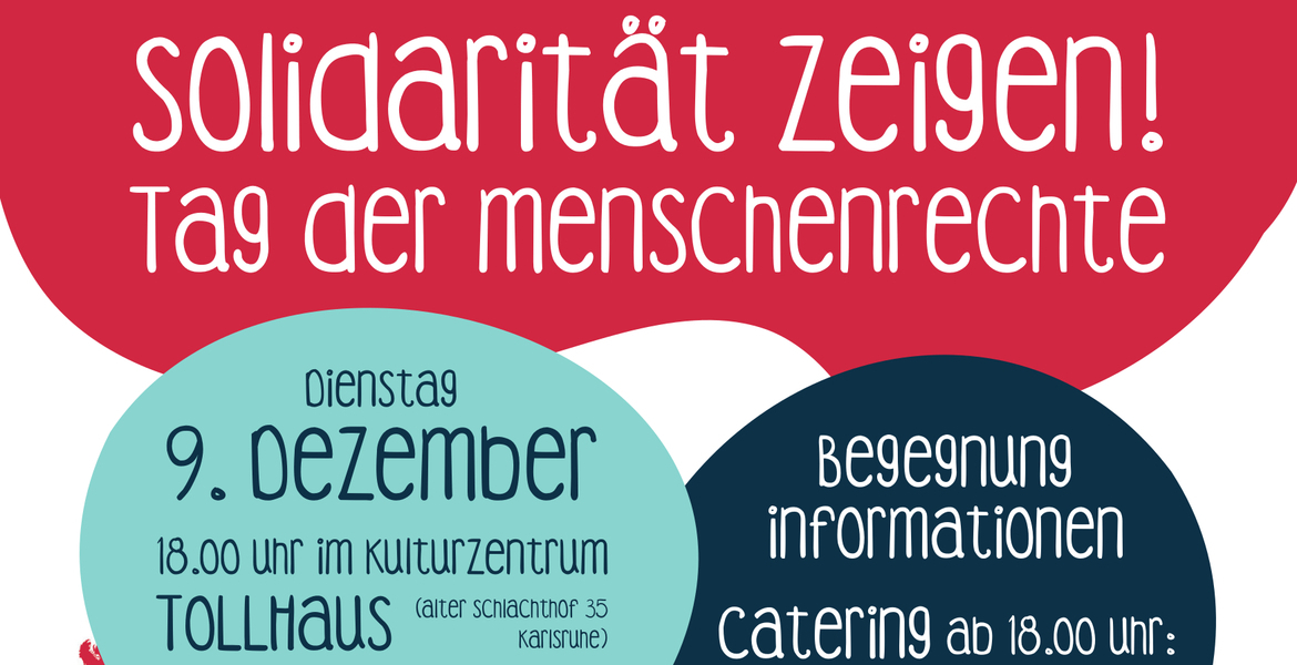 Tickets FEST DER MENSCHENRECHTE , „Solidarität zeigen – Tag der Menschenrechte“ in Karlsruhe