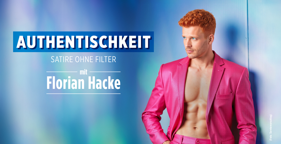 Tickets FLORIAN HACKE, "Authentischkeit" in Karlsruhe