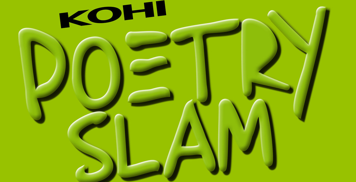 KOHI POETRY SLAM #219